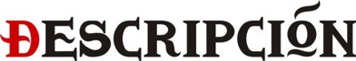 DESCRIPCIÓN